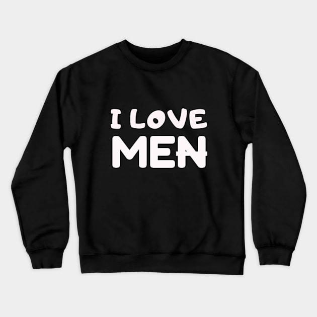 I LOVE ME Crewneck Sweatshirt by cloudviewv2